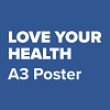 Love your health A3 poster thumbnail